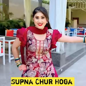 Supna Chur Hoga