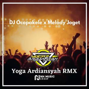 DJ Ocopakele x Melody Joget