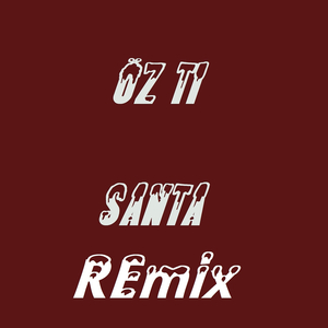 Santa (Remix)