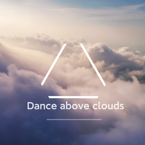 Dance above clouds