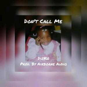 Don't Call Me