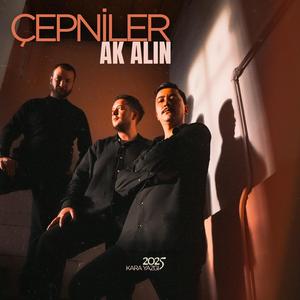 Çepniler - Ak Alın / Kara Yazgı