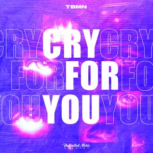Cry for You