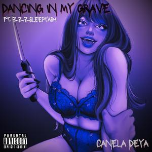 DANCING IN MY GRAVE (feat. ZzzSleepyAsh)