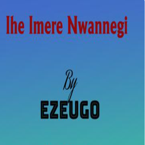 Ihe Imere Nwannegi