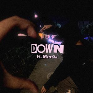 Down (feat. Meeky)