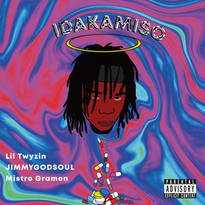 Idakamiso (feat. Lil Twyzin & Mistro Gramen)