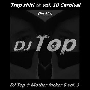 Trap sh!t! ☠ vol. 10 Carnival (Set Mix)
