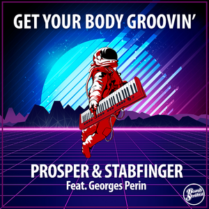 Get Your Body Groovin' (feat. Georges Perin)