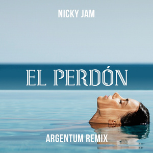 El Perdón (Argentum Remix)