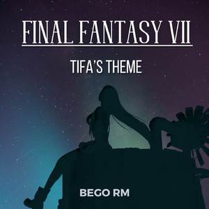 Tifa's Theme (From "Final Fantasy VII")