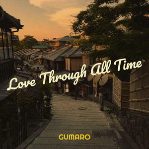 Love Through All Time