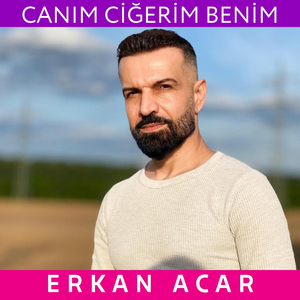 Canım Ciğerim Benim