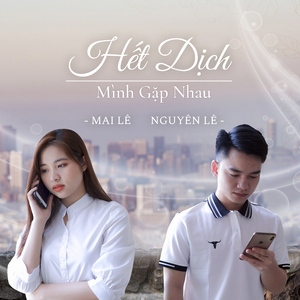 Hết Dịch Mình Gặp Nhau (Beat)