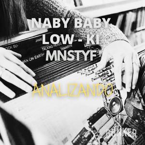 ANALIZANDO (feat. naby baby & low ki)