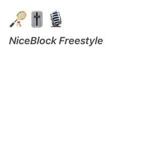 NiceBlock Freestyle(Feat.程宇翔Fun.X,何猛)