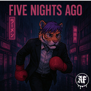 Five Nights Ago