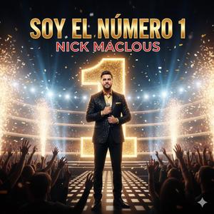 Soy El Numero 1 (feat. Nick Maclous)