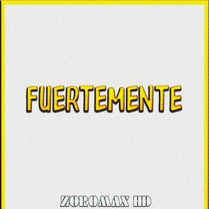 Fuertemente