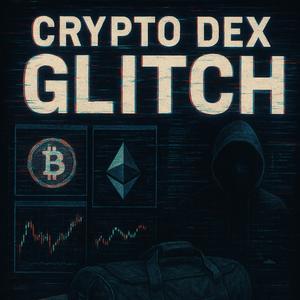 Glitch (feat. Crypto Dex)