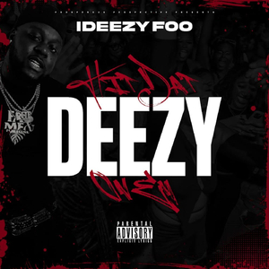 Hit Dat Deezy On Em (feat. Tweeday)
