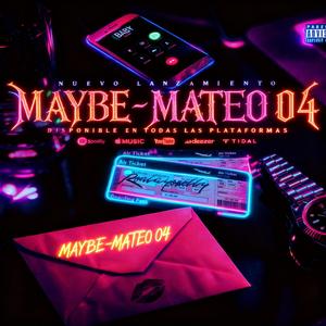 MAYBE