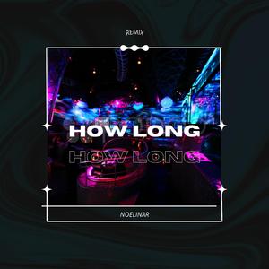 How Long (Remix)