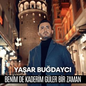 Benimde Kaderim Güler Bir Zaman