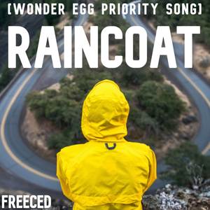 Wonder Egg Priority Song: Raincoat