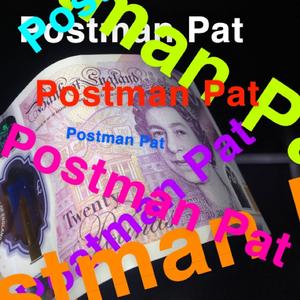 Postman Pat (feat. 8 O'lanna & 7 O'lanna)