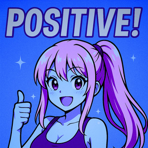 POSITIVE! (SUPER SLOWED)