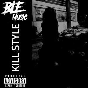 KILL STYLE