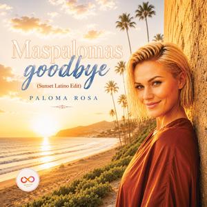 Maspalomas goodbye (Sunset Latino Edit)