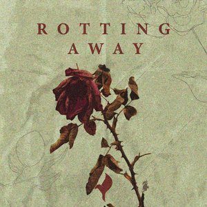 Rotting Away