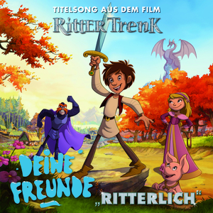 Ritterlich (Aus dem Film "Ritter Trenk")