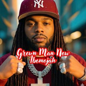 GROWN MAN NOW (AFROBEATS LIVE)