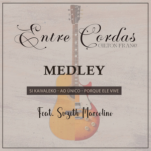 Medley: Si Kaiveleko - Ao Único - Porque Ele Vive