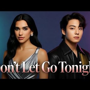[AI COVER]Dua Lipa & Jungkook - Don’t Let Go Tonight