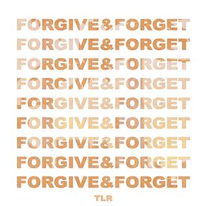 Forgive & Forget