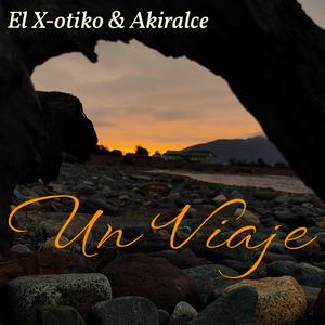 Un Viaje (feat. Akiralce)