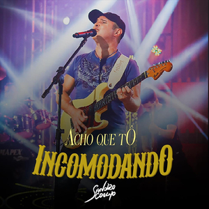 Acho Que Tô Incomodando