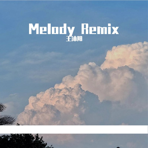 Melody Remix