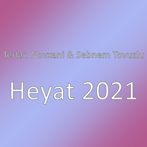 Heyat 2021