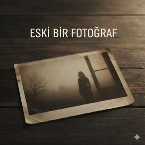 Eski Bir Fotoğraf