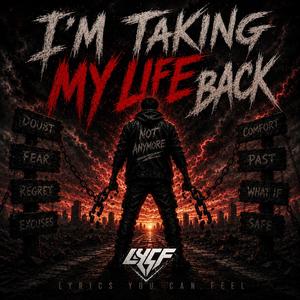 I'M TAKING MY LIFE BACK