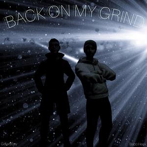 BACK ON MY GRIND (feat. Babo Heck) (Single Version)
