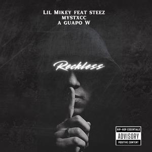 Reckless (feat. Steez, Mystxcc & Guapo X)