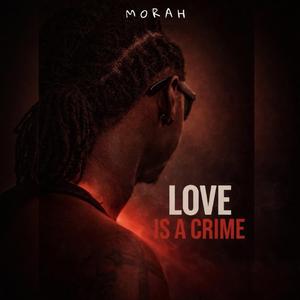 LOVE IS A CRIME