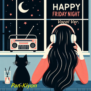 Happy Friday Night (Vocal Ver.)