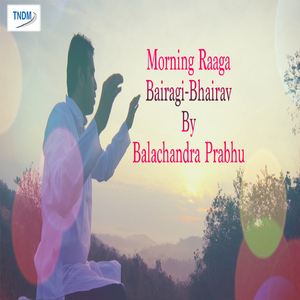 Raga Bairagi - Bhairav: Alap (Morning Raga)